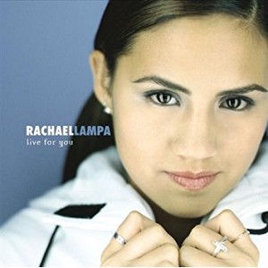 CDP-64  RACHAEL LAMPA- LIVE FOR YOU